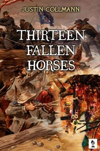 Thirteen Fallen Horses