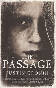 Justin Cronin - The Passage.
