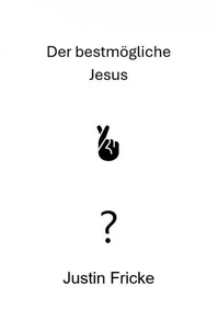 Der bestmögliche Jesus