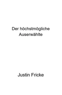 Der höchstmögliche Auserwählte