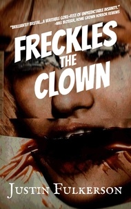  Justin Fulkerson - Freckles the Clown.