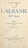 L'Albanie en 1921. Avec illustrations et cartes