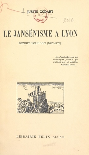 Le Jansénisme à Lyon. Benoît Fourgon, 1687-1773