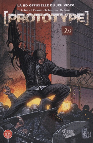 Justin Gray et Jimmy Palmiotti - Prototype Tome 2 : .