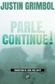 Justin Grimbol - Parle, continue !.