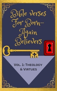  Justin Horn - Bible Verses For Born-Again Believers - The Bible Study Series, #1.