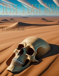  Justin Jacobs - Jesse's Last Ride - Jesse, #2.