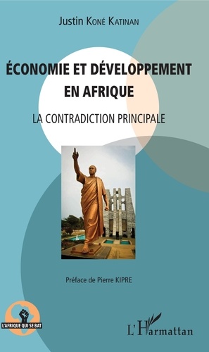 Economie et développement en Afrique. La contradiction principale