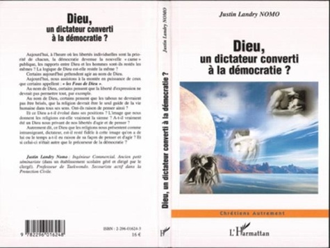 Justin Landry Nomo - Dieu un dictateur converti a la démocratie.