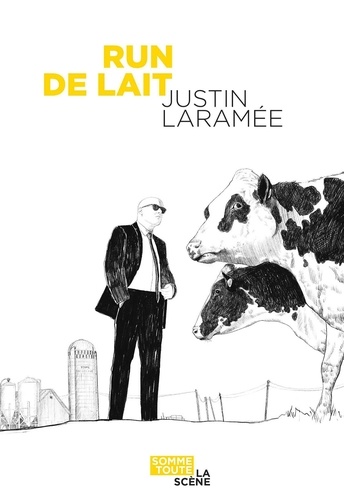 Justin Laramée - Run de lait.