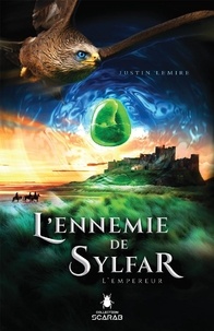 Justin Lemire - L’ennemie de Sylfar  : L’empereur.