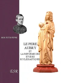 Le père Aubry et la réforme des études ecclésiastiques