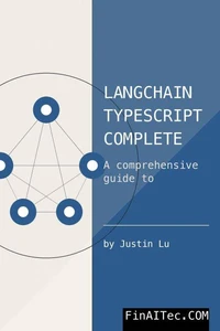 LangChain TypeScript Complete Guide