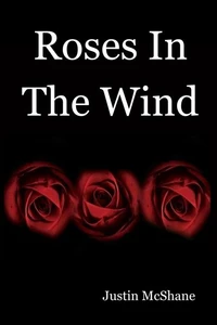 Roses in the Wind