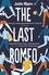 The Last Romeo. A BBC 2 Between the Covers Book Club Pick