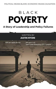Black Poverty: A Story of Leadership and Policy Failures