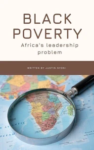 Black Poverty: Africa's Leadership Problem