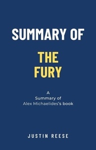  Justin Reese - Summary of The Fury by Alex Michaelides.