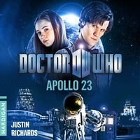Justin Richards et Arnauld Le Ridant - Doctor Who : Apollo 23 (Édition française).