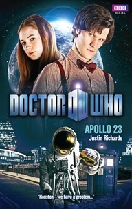 Justin Richards - Doctor Who: Apollo 23.