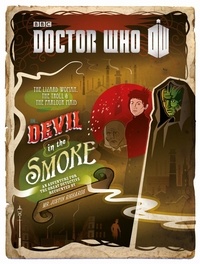 Justin Richards - Doctor Who: Devil in the Smoke.
