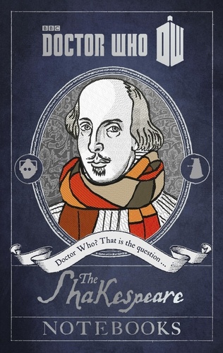 Justin Richards - Doctor Who: The Shakespeare Notebooks.