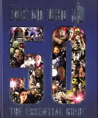 Justin Richards - Doctor Who - The Essential Guide to 50 Years of Doctor Who.