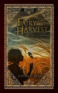 Fairy Harvest: A Little Tale of Rehavan