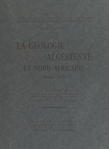 La géologie algérienne et Nord-africaine depuis 1830
