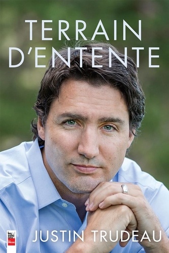 Justin Trudeau - Terrain d'entente.