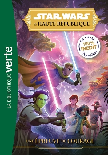 Justina Ireland - Star Wars - La Haute République Tome 1 : Une épreuve de courage.