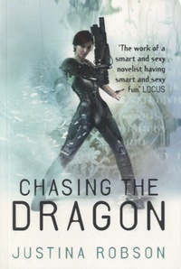 Justina Robson - Chasing the Dragon.