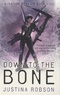 Justina Robson - Down to the Bone.