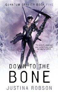 Justina Robson - Down to the Bone.