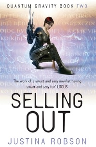 Justina Robson - Selling Out - Quantum Gravity Book Two.