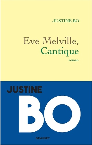Eve Melville, Cantique. roman