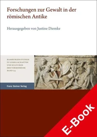 Forschungen zur Gewalt in der römischen Antike