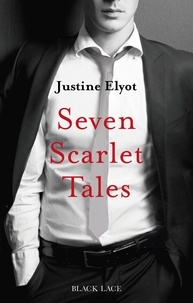 Justine Elyot - Seven Scarlet Tales.
