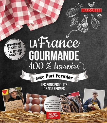 Justine Gourbière et Josselin Thibaudault - La France gourmande - 100% terroirs.