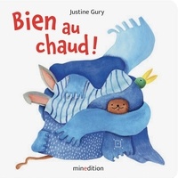 Justine Gury - Bien au chaud !.