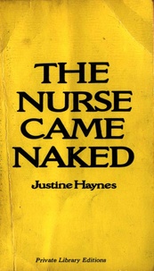 Justine Haynes - The Nurse Came Naked.