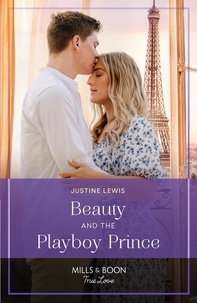 Justine Lewis - Beauty And The Playboy Prince.