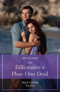Justine Lewis - The Billionaire's Plus-One Deal.
