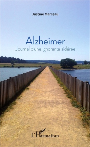 Alzheimer. Journal d'une ignorante sidérée