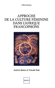 Approche de la culture féminine dans l'Afrique francophone