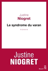 Ebooks gratuits sans téléchargement d'adhésion Le syndrome du varan 9782021395624 en francais PDF RTF ePub par Justine Niogret