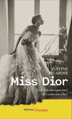 Miss Dior. Le destin insoupçonné de Catherine Dior