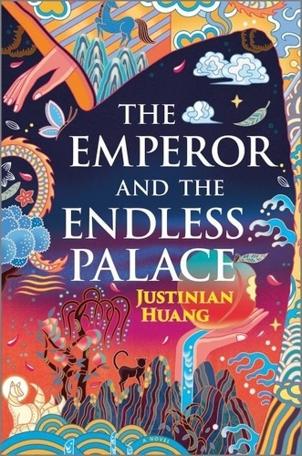 Justinian Huang - The Emperor and the Endless Palace.