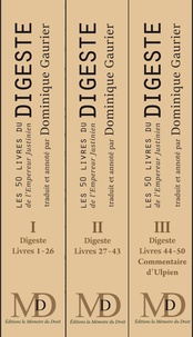  Justinien Ier - Les 50 livres du Digeste de l'Empereur Justinie - Pack en 3 volumes : Volume 1, Digeste, Livres 1-26 ; Volume 2, Digeste, Livres 27-43 ; Volume 3, Digeste, Livres 44-50.