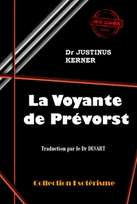 La voyante de Prévorst [édition intégrale revue et mise à jour]